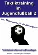 Taktiktraining im Jugendfußball 2... - Bild 1