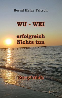 WU - WEI (eBook, ePUB) WU - WEI (eBook, ePUB)