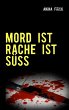 MORD IST RACHE IST SÜSS (eBook, ePUB) - Bild 1