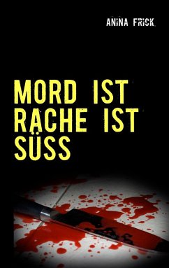 Cover MORD IST RACHE IST SÜSS (eBook, ePUB)