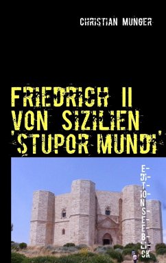 Friedrich II von Sizilien 'stupor mundi' (eBook, ePUB) - Munger, Christian