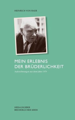 Mein Erlebnis der Brüderlichkeit (eBook, ePUB) - Baer, Heinrich von