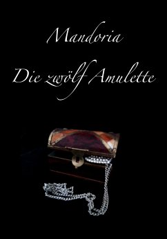 Mandoria - Die zwölf Amulette (eBook, ePUB) - Meyer, Maria