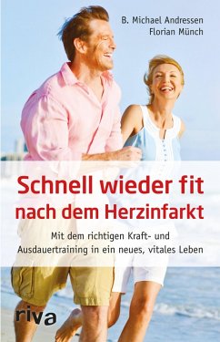 Schnell wieder fit nach dem Herzinfarkt (eBook, ePUB) - Andressen, B. Michael; Münch, Florian