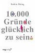 10.000 Gründe glücklich zu sein... - Bild 1