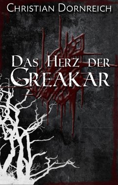 Das Herz der Greakar (eBook, ePUB) - Dornreich, Christian