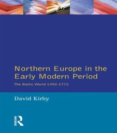 Northern Europe in the Early Modern Period - Kirby, D G