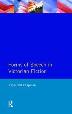 Forms of Speech in Victorian Fiction - Chapman, Raymond