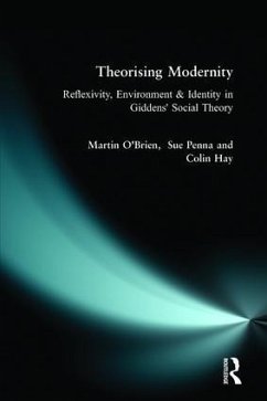 Theorising Modernity - O'Brien, Martin; Penna, Sue (Lecturer in Applied Social S; Hay, Colin