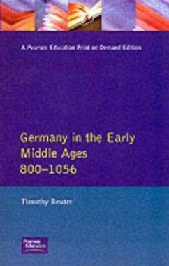 Germany in the Early Middle Ages c. 800-1056 - Reuter, Timothy