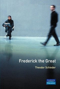 Frederick the Great - Schieder, Theodor; Scott, H R; Krause, Sabina