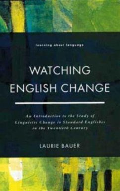 Watching English Change - Bauer, Laurie