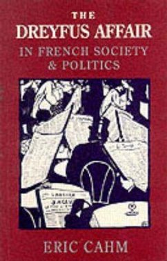 The Dreyfus Affair in French Society and Politics - Cahm, Eric