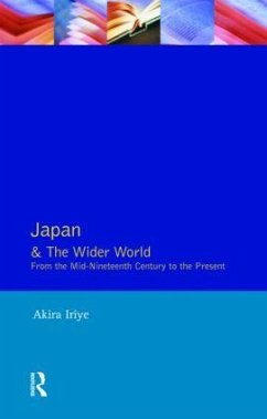 Japan and the Wider World - Iriye, Akira