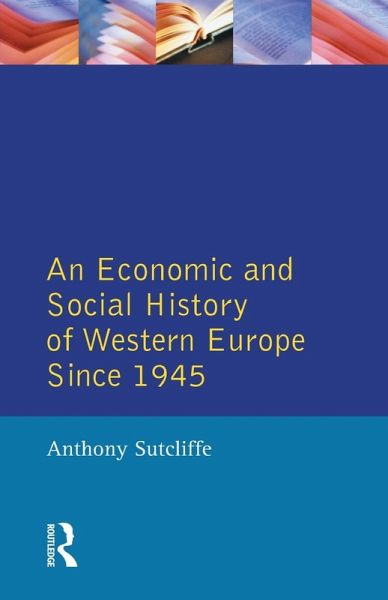 An Economic and Social History of Western Europe since 1945