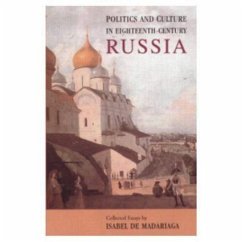 Politics and Culture in Eighteenth-Century Russia - Madariaga, Isabel De