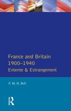 France and Britain, 1900-1940 - Bell, P M H