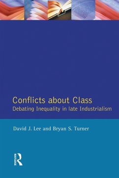 Conflicts About Class - Lee, David J.; Turner, Bryan S.