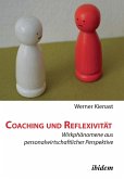 Coaching und Reflexivität. Wirkphänomene aus personalwirtschaftlicher Perspektive