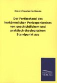 Der Fortbestand des herkömmlichen Pericopenkreises von geschichtlichem und praktisch-theologischem Standpunkt aus