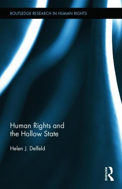 Human Rights and the Hollow State - Delfeld, Helen J.