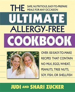 The Ultimate Allergy-Free Cookbook - Zucker, Judi; Zucker, Shari