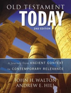 Old Testament Today - Walton, John H; Hill, Andrew E