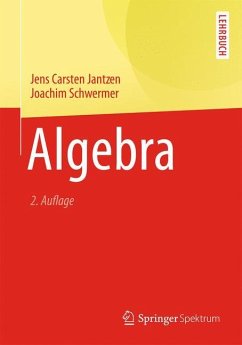 Algebra - Jantzen, Jens Carsten;Schwermer, Joachim