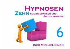 Zehn Hypnosen. Band 6 - Simon, I. M.