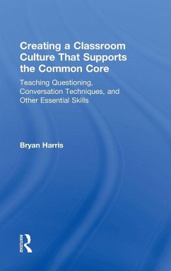 Cover Creating a Classroom Culture That Supports the Common Core