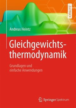 Gleichgewichtsthermodynamik - Heintz, Andreas