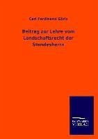 Beitrag zur Lehre vom Landschaftsrecht der Standesherrn - Göriz, Carl Ferdinand