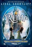 Rump: The (Fairly) True Tale of Rumpelstiltskin