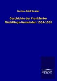 Geschichte der Frankfurter Flüchtlings-Gemeinden 1554-1558