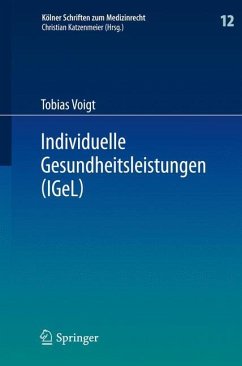 Individuelle Gesundheitsleistungen (IGeL) - Voigt, Tobias