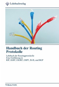 Handbuch der Routing Protokolle - Schulte, Wolfgang