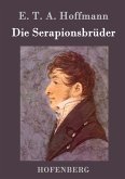 Die Serapionsbrüder Die Serapionsbrüder