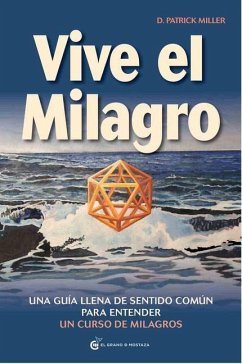 Vive El Milagro - Miller, Patrick