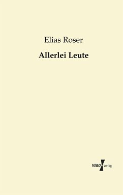 Allerlei Leute - Roser, Elias