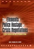 The Elements of Police Hostage and Crisis Negotiations (eBook, ePUB)