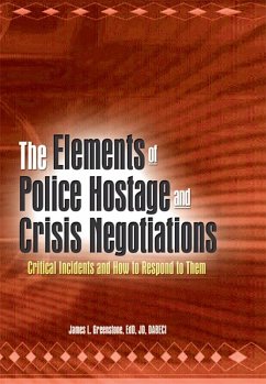 The Elements of Police Hostage and Crisis Negotiations (eBook, ePUB) - Greenstone, James L