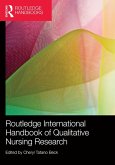 Routledge International Handbook of Qualitative Nursing Research (eBook, ePUB)