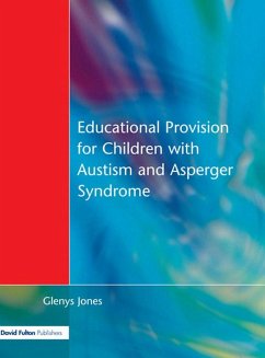 Cover Educational Provision for Children with Autism and Asperger Syndrome (eBook, ePUB)
