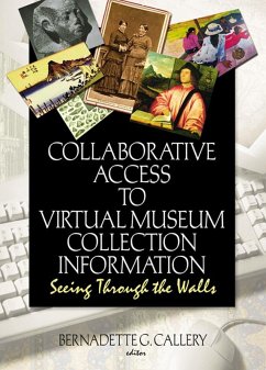 Collaborative Access to Virtual Museum Collection Information (eBook, PDF) - Riemer, John J; Callery, Bernadette G