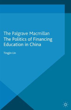 The Politics of Financing Education in China (eBook, PDF) - Lin, T.