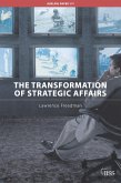 The Transformation of Strategic Affairs (eBook, ePUB)