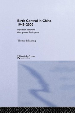 Birth Control in China 1949-2000 (eBook, ePUB) - Scharping, Thomas