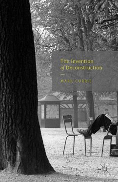The Invention of Deconstruction (eBook, PDF)