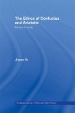 The Ethics of Confucius and Aristotle (eBook, PDF)