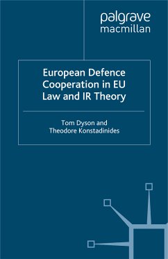 European Defence Cooperation in EU Law and IR Theory (eBook, PDF) - Dyson, T.; Loparo, Kenneth A.